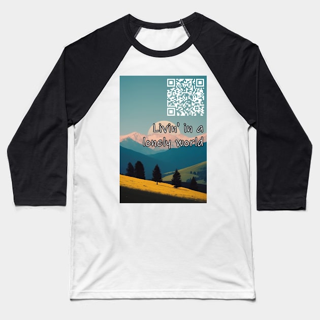 Just a small town girl Livin' in a lonely world Baseball T-Shirt by Tiffer Suaret